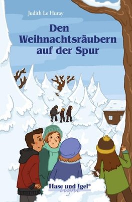 Den Weihnachtsräubern auf der Spur