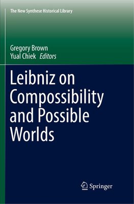 Leibniz on Compossibility and Possible Worlds
