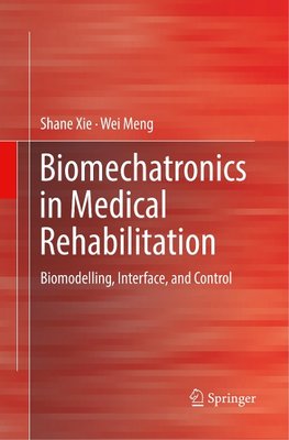 Biomechatronics in Medical Rehabilitation