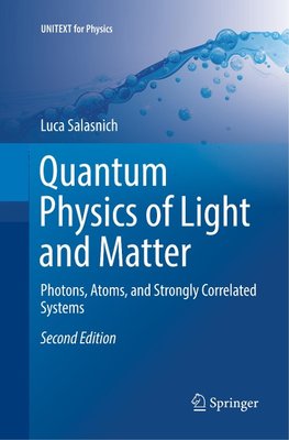 Quantum Physics of Light and Matter