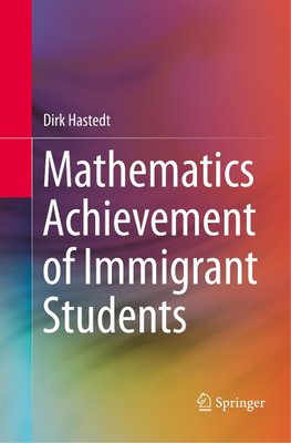 Mathematics Achievement of Immigrant Students