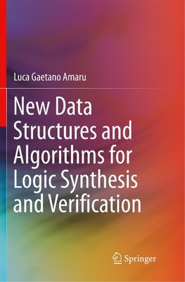 New Data Structures and Algorithms for Logic Synthesis and Verification