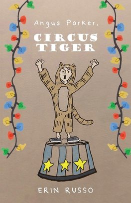 Angus Parker, Circus Tiger
