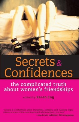 Secrets and Confidences