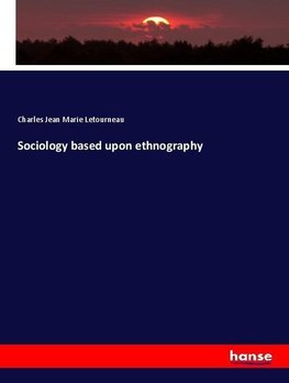 Sociology based upon ethnography