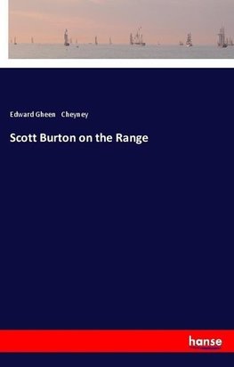 Scott Burton on the Range
