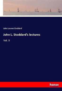 John L. Stoddard's lectures