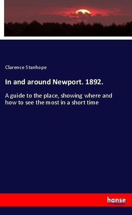 In and around Newport. 1892.