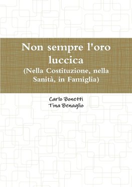 Non sempre l'oro luccica