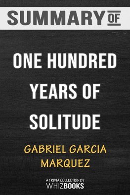 Summary of One Hundred Years of Solitude (Harper Perennial Modern Classics)