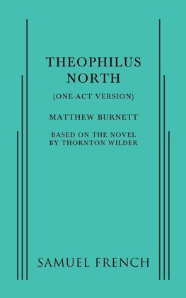 Theophilus North (One-Act Version)