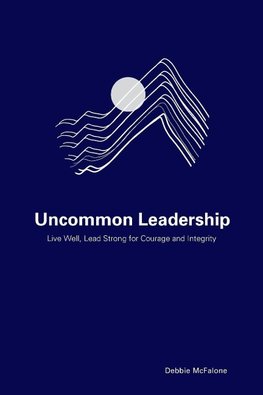 Uncommon Leadership