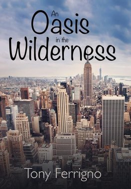 An Oasis in the Wilderness