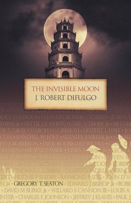 The Invisible Moon