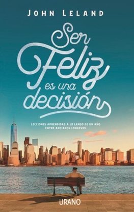 Ser Feliz Es Una Decision