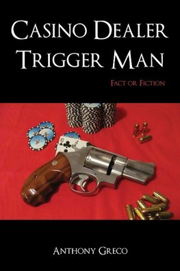 Casino Dealer Trigger Man