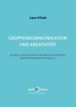 Gruppenkommunikation und Kreativität