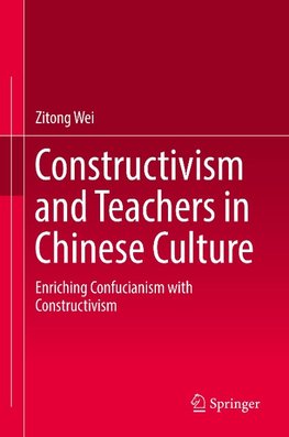 Constructivism and Teachers in Chinese Culture