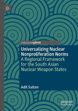 Universalizing Nuclear Nonproliferation Norms