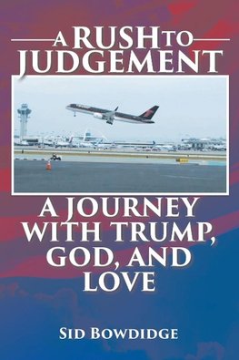 A Rush to Judgement
