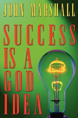 Success Is A God Idea