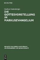 Die Gottesvorstellung im Markusevangelium