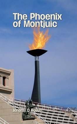 The Phoenix of Montjuic