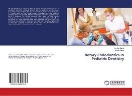 Rotary Endodontics In Pediatric Dentistry