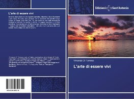 L'arte di essere vivi