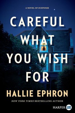 Careful What You Wish For LP