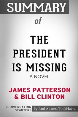 Summary of The President Is Missing