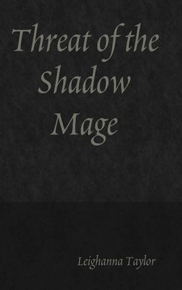Threat of the Shadow Mage