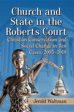Church and State in the Roberts Court
