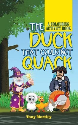 The Duck That Could Not Quack