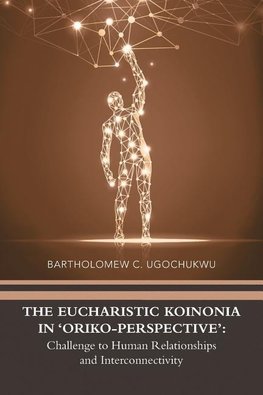 The Eucharistic Koinonia in 'Oriko-Perspective'