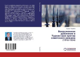 Vooruzhennoe dwizhenie w Turkestane protiw sowetskogo rezhima (1918-1924)