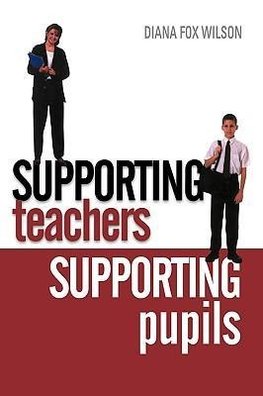 Supporting Teachers Supporting Pupils