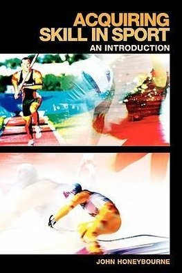 Acquiring Skill in Sport