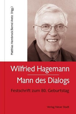 Wilfried Hagemann - Mann des Dialogs