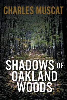 Shadows of Oakland Woods