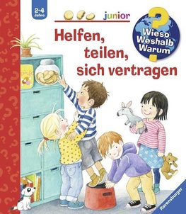 Wieso? Weshalb? Warum? junior, Band 66: Helfen, teilen, sich vertragen