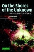 On the Shores of the Unknown