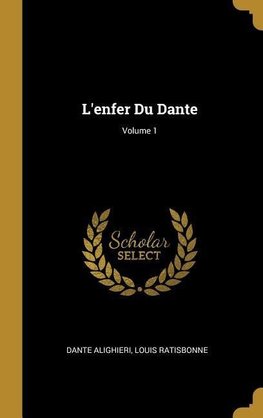 L'Enfer Du Dante; Volume 1