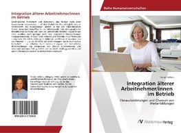 Integration älterer Arbeitnehmer/innen im Betrieb
