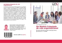 Un Modelo Colegiado de vida organizacional