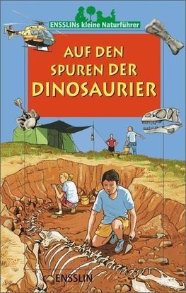 Ensslins kleine Naturführer. Dinosaurier