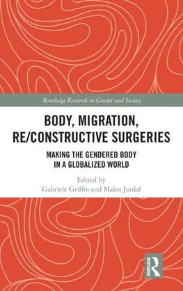Body, Migration, Re/constructive Surgeries