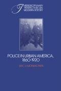Police in Urban America, 1860 1920