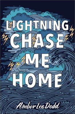Lightning Chase Me Home