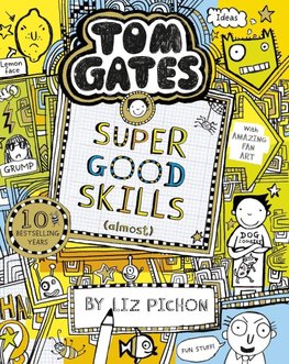 Tom Gates 10: Super Good Skills (Almost...)